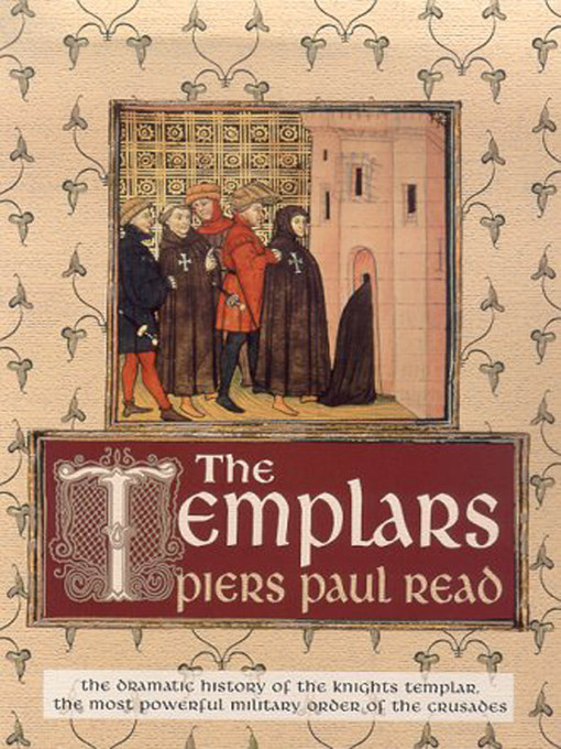 Title details for The Templars by Piers Paul Read - Available